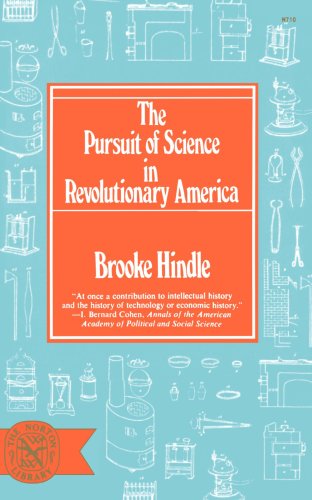 Beispielbild fr The Pursuit of Science in Revolutionary America, 1735-1789 zum Verkauf von Better World Books