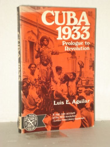 Beispielbild fr Cuba 1933; Prologue to Revolution zum Verkauf von Better World Books