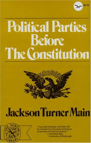 Beispielbild fr Political Parties Before the Constitution zum Verkauf von Wonder Book