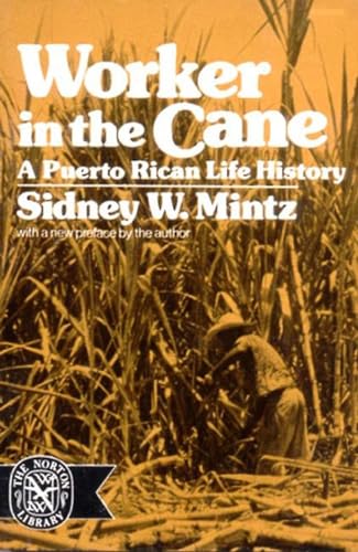 Imagen de archivo de Worker in the Cane: A Puerto Rican Life History a la venta por HPB-Ruby