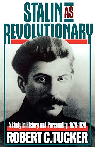 Stock image for Stalin As Revolutionary, 1879-1929: A Study in History and Personality for sale by HPB-Ruby