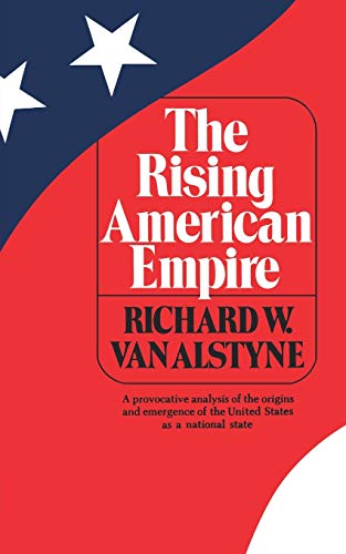 Stock image for The Rising American Empire (Norton Library (Paperback)) (N750) for sale by SecondSale