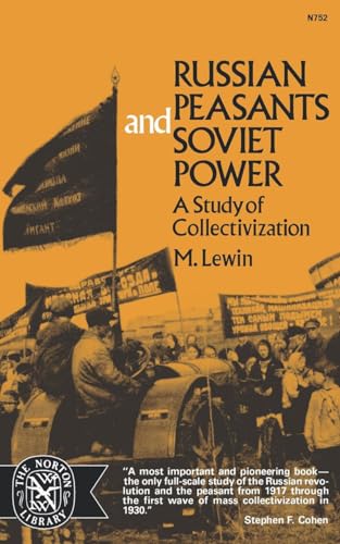 Beispielbild fr Russian Peasants and Soviet Power : A Study of Collectivization zum Verkauf von Better World Books