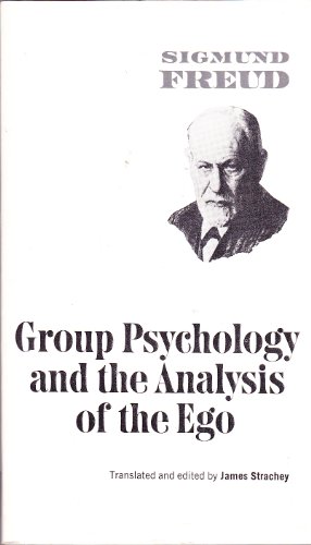 Beispielbild fr Group Psychology and the Analysis of the Ego zum Verkauf von Better World Books