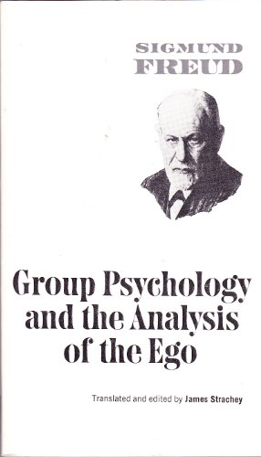 

Group Psychology and the Analysis of the Ego (Norton Library)