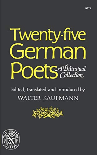 Twenty-Five German Poets: A Bilingual Collection (Norton Library (Paperback)) - Kaufmann, Walter