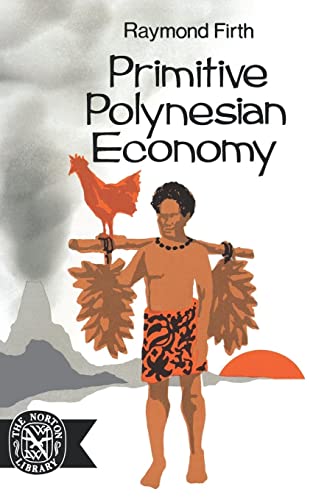 9780393007749: Primitive Polynesian Economy (Norton Library; N774)