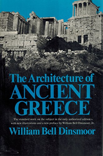 Beispielbild fr The Architecture of Ancient Greece: An Account of Its Historic Development zum Verkauf von Open Books