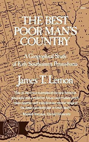 Beispielbild fr The Best Poor Man's Country: A Geographical Study of Early Southeastern Pennsylvania (Norton Library) zum Verkauf von Wonder Book