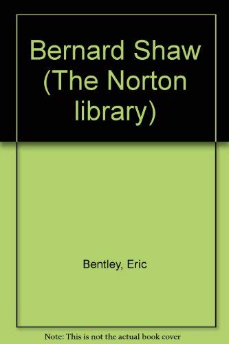 9780393008180: Bernard Shaw: A reconsideration (The Norton library ; N818)