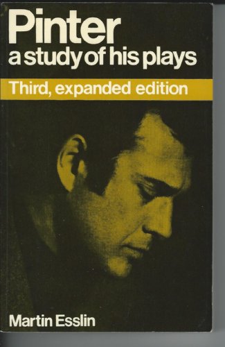 Pinter: A Study of His Plays (The Norton Library ; N819) (9780393008197) by Esslin, Martin