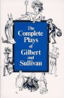 Imagen de archivo de The Complete Plays of Gilbert and Sullivan a la venta por ThriftBooks-Dallas