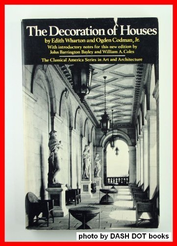 9780393008401: The Decoration of Houses (The Classical America Series in Art and Architecture)