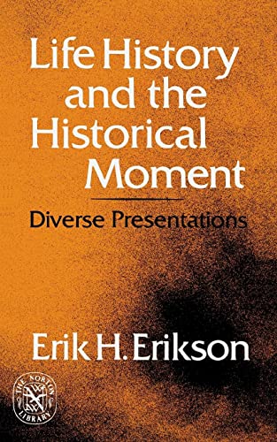 9780393008609: Life History and the Historical Moment: Diverse Presentations