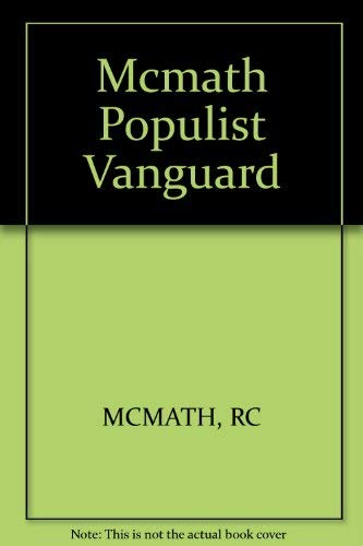 Populist Vanguard: A History of the Southern Farmers' Alliance