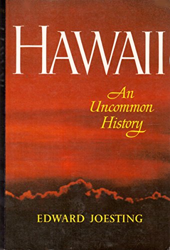 Stock image for Hawaii An Uncommon History for sale by SecondSale