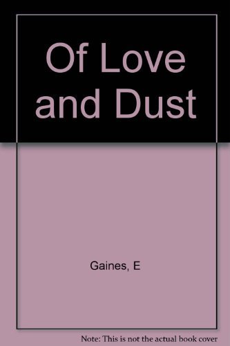 Imagen de archivo de Of Love and Dust a la venta por Wonder Book