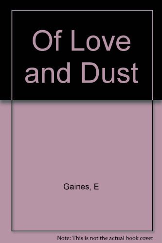 Of Love and Dust