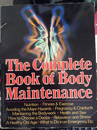 9780393009415: The Complete Book of Body Maintenance