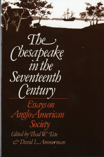 Stock image for The Chesapeake in the Seventeenth Century: Essays on Anglo-American Society for sale by Gil's Book Loft