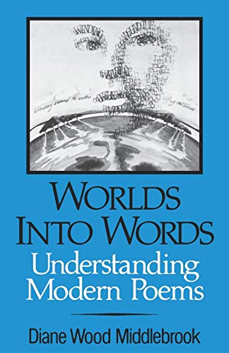 Imagen de archivo de Worlds into Words: Understanding Modern Poems (Norton Paperback) a la venta por Wonder Book