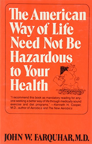 Imagen de archivo de The American Way of Life Need Not Be Hazardous to Your Health a la venta por Black and Read Books, Music & Games