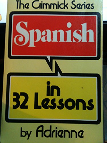 Beispielbild fr Adrienne Spanish in 32 Lessons (Paper) (Her Gimmick Series) zum Verkauf von Wonder Book