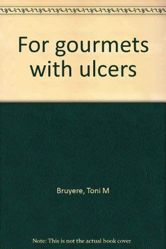 9780393009842: For gourmets with ulcers