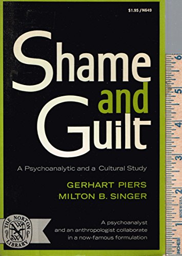 Beispielbild fr Shame and Guilt : A Psychoanalytic and a Cultural Study zum Verkauf von Better World Books