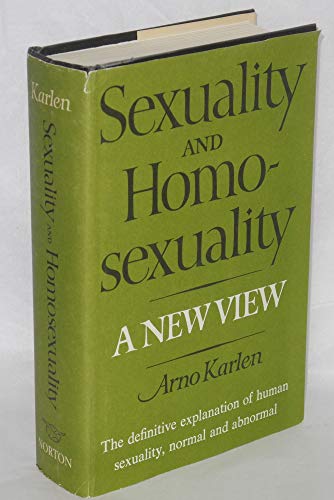 9780393010879: Sexuality and homosexuality; a new view