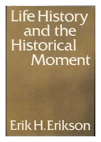 9780393011036: Life History and the historical Moment