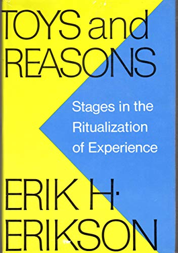 9780393011234: Toys and Reasons: Stages in the Ritualization of Experience, 1st Edition