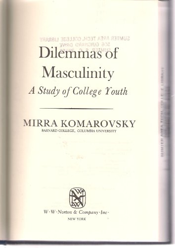 Beispielbild fr Dilemmas of Masculinity : A Study of College Youth zum Verkauf von Better World Books