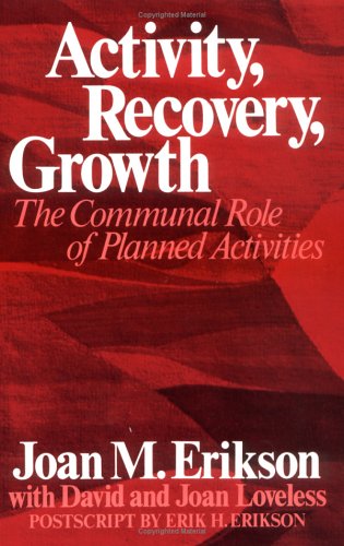 Stock image for Activity, Recovery, Growth: The Communal Role of Planned Activities for sale by Wonder Book