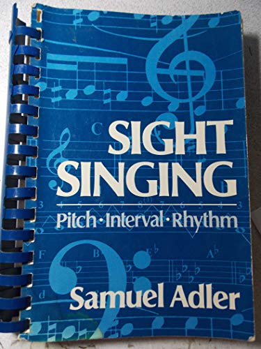 9780393011821: Sight Singing: Pitch, Interval, Rhythm