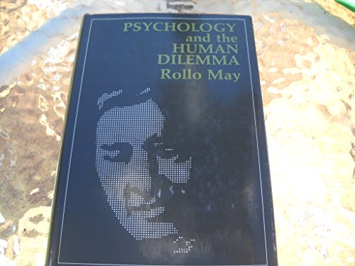 Psychology and the Human Dilemma (9780393011951) by May, Rollo