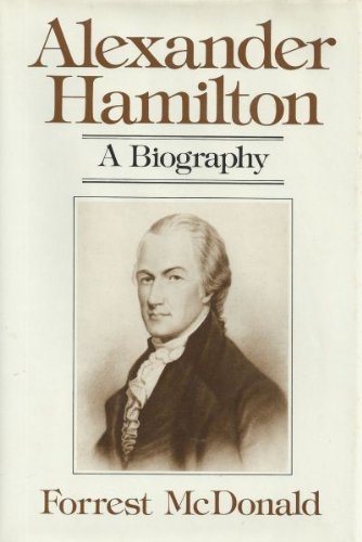 Imagen de archivo de Alexander Hamilton : A Biography a la venta por Better World Books: West