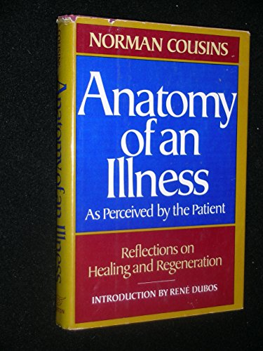 Imagen de archivo de Anatomy of an Illness as Perceived by the Patient: Reflections on Healing and Regeneration a la venta por ThriftBooks-Dallas