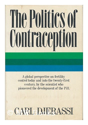 Beispielbild fr The Politics of Contraception zum Verkauf von Wonder Book