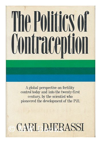 Stock image for The Politics of Contraception for sale by Wonder Book