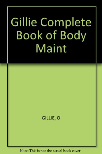 Imagen de archivo de The Complete Book of Body Maintenance a la venta por Better World Books: West
