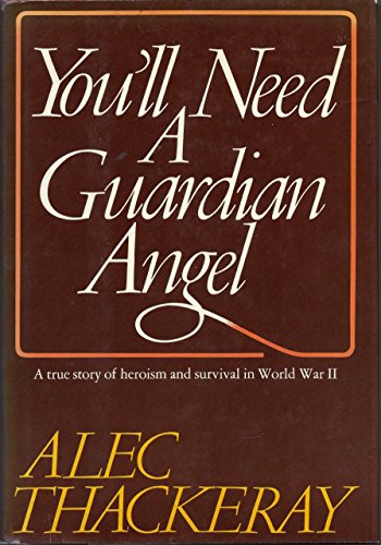 Stock image for YOU'LL NEED A GUARDIAN ANGEL for sale by Virginia Martin, aka bookwitch