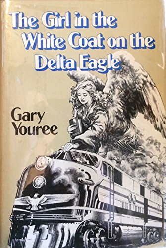 Stock image for THE GIRL IN THE WHITE COAT ON THE DELTA EAGLE for sale by Gian Luigi Fine Books