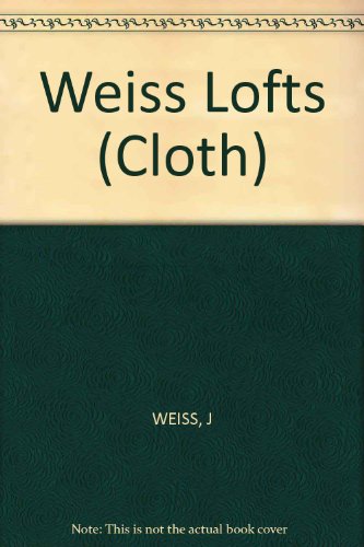 9780393012910: Weiss Lofts (Cloth)