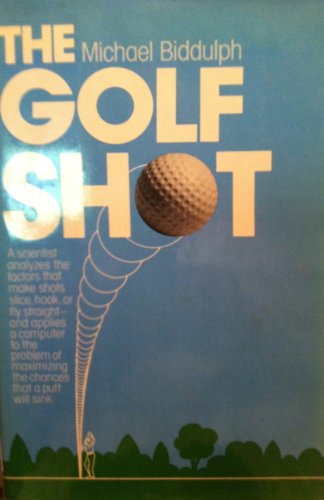 9780393013122: The Golf Shot