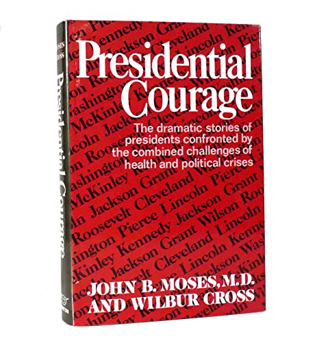 Beispielbild fr Presidential Courage zum Verkauf von Better World Books