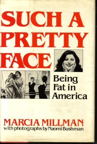 Beispielbild fr Such a Pretty Face: Being Fat in America zum Verkauf von Robinson Street Books, IOBA