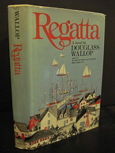 Regatta (9780393013641) by Wallop, Douglass