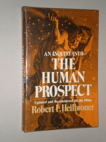 9780393013719: An Inquiry into the Human Prospect - Updated and Reconsidered for the 1980'S (Cloth)