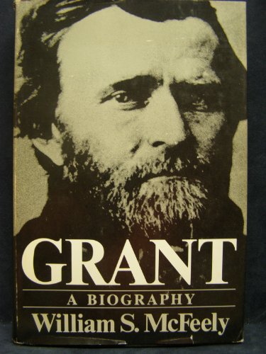 Beispielbild fr Grant: A biography zum Verkauf von Wonder Book